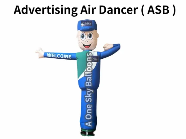 Advertising Air Dancer ( ASB ) — Inflatable Manufacturer Delhi